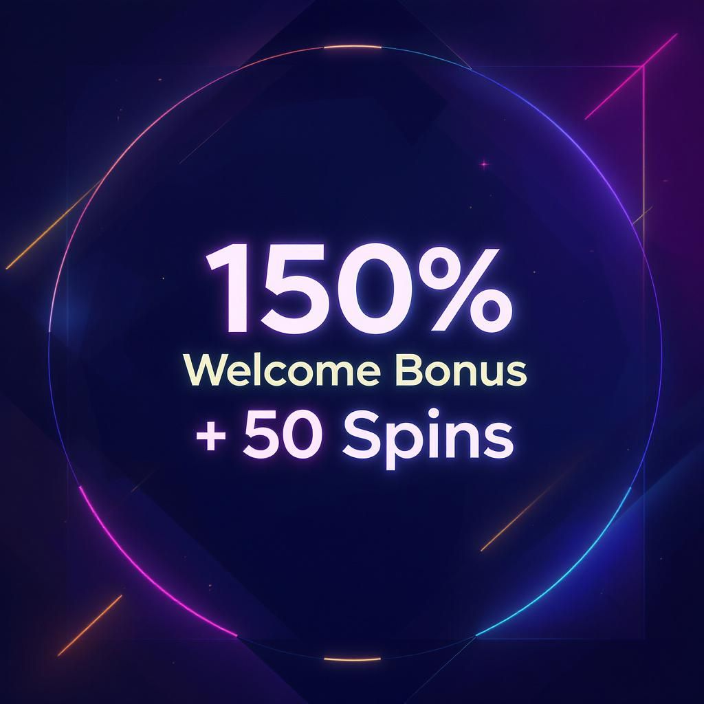150% Welcome Bonus + 50 Spins